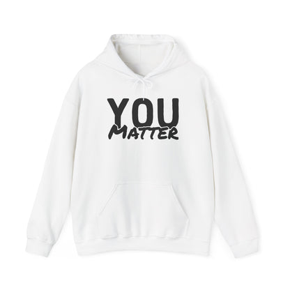 You Matter Hoodie