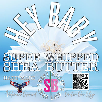Hey Baby Super Whipped Shea Butter