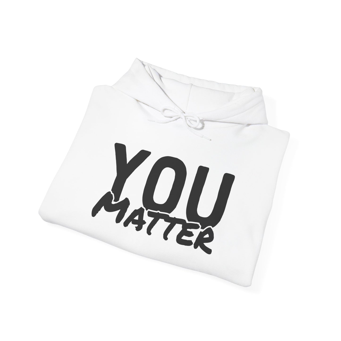 You Matter Hoodie