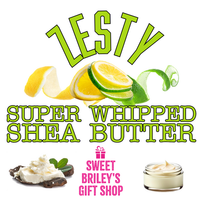 Zesty Super Whipped Shea Butter
